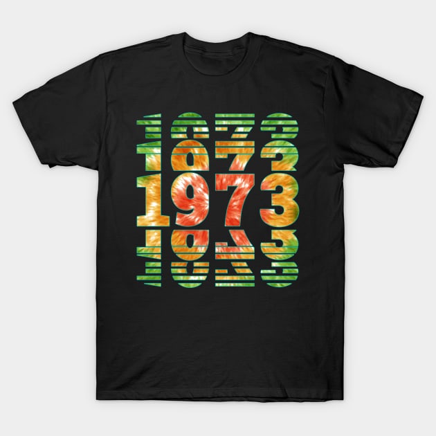 Tie Dye 1973 Birthday T-Shirt by sevalyilmazardal